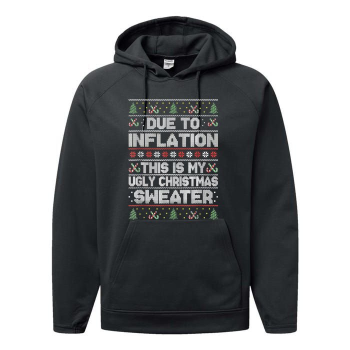 Christmas Inflation Funny Due To Inflation Xmas Sweater Due Merry Christm Performance Fleece Hoodie