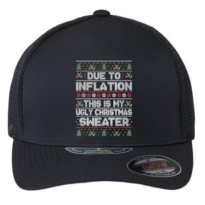 Christmas Inflation Funny Due To Inflation Xmas Sweater Due Merry Christm Flexfit Unipanel Trucker Cap