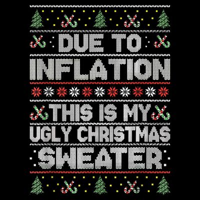 Christmas Inflation Funny Due To Inflation Xmas Sweater Due Merry Christm T-Shirt