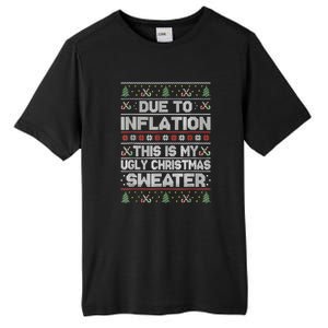 Christmas Inflation Funny Due To Inflation Xmas Sweater Due Merry Christm Tall Fusion ChromaSoft Performance T-Shirt