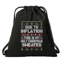 Christmas Inflation Funny Due To Inflation Xmas Sweater Due Merry Christm Drawstring Bag
