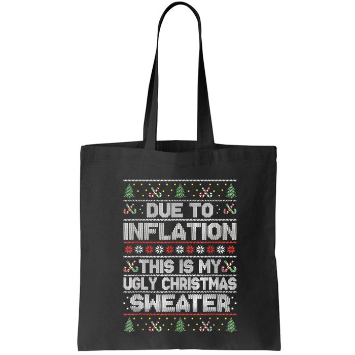 Christmas Inflation Funny Due To Inflation Xmas Sweater Due Merry Christm Bag
