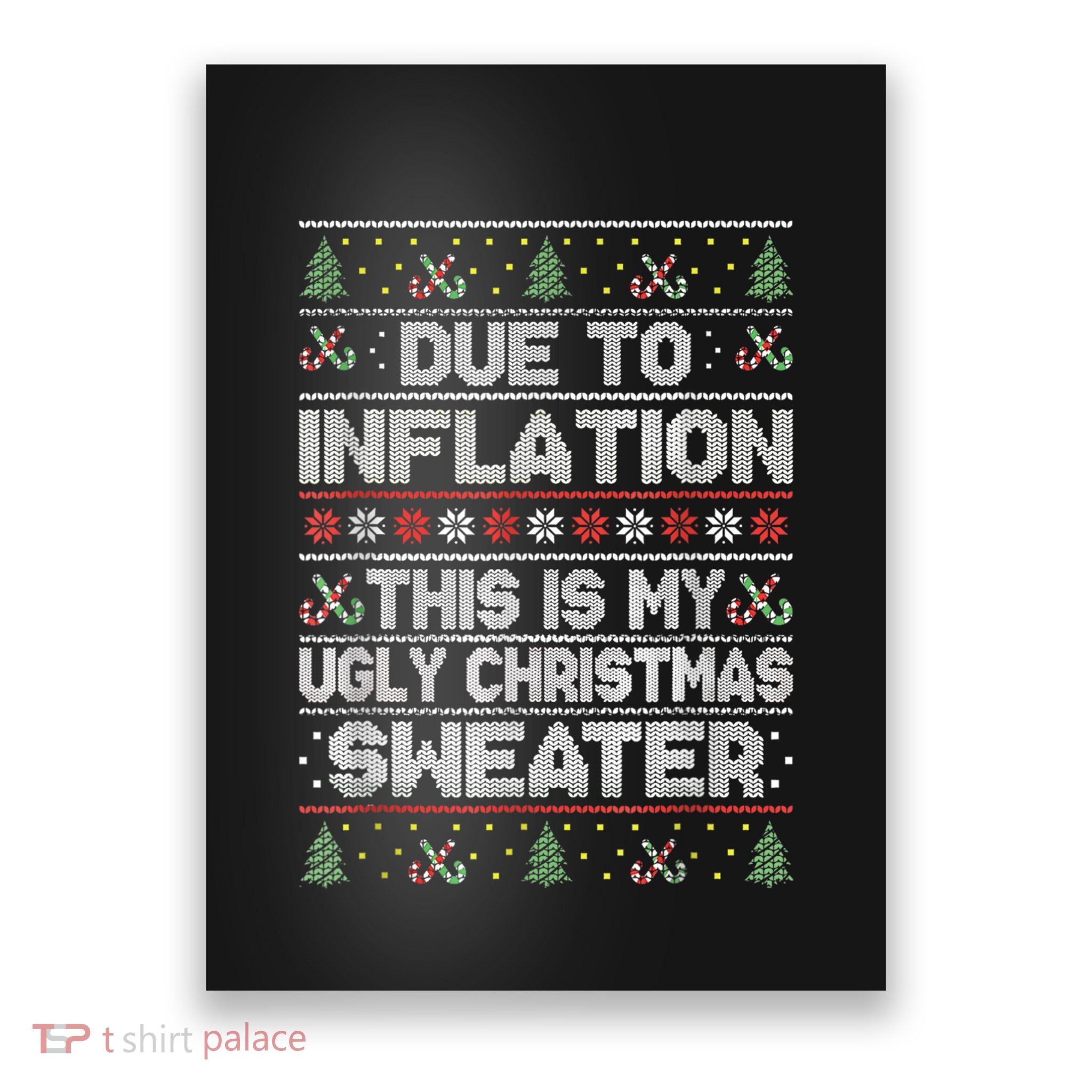 Christmas Inflation Funny Due To Inflation Xmas Sweater Due Merry Christm Poster