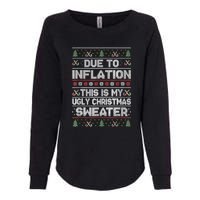 Christmas Inflation Funny Due To Inflation Xmas Sweater Due Merry Christm Womens California Wash Sweatshirt