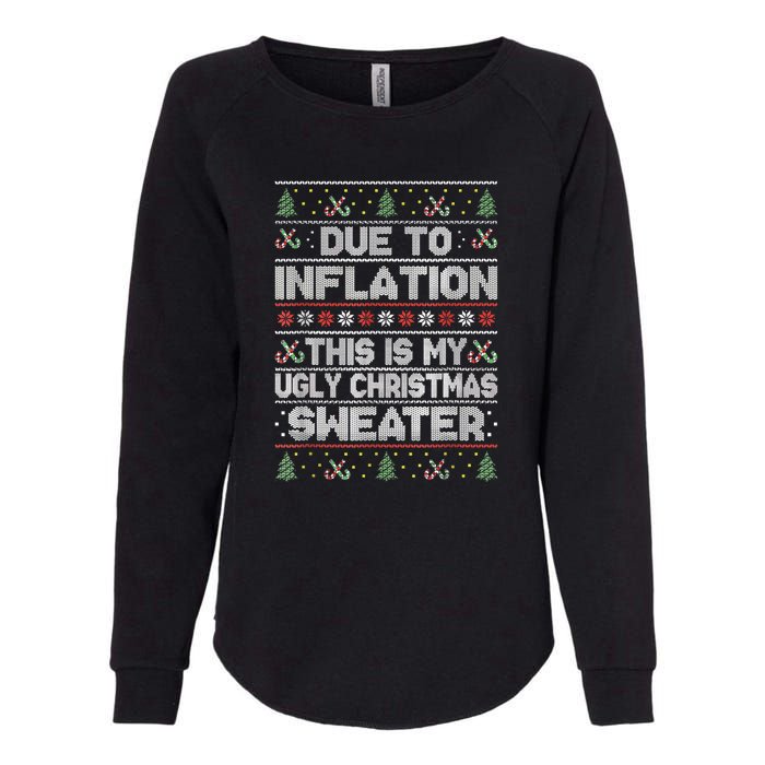 Christmas Inflation Funny Due To Inflation Xmas Sweater Due Merry Christm Womens California Wash Sweatshirt