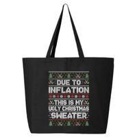 Christmas Inflation Funny Due To Inflation Xmas Sweater Due Merry Christm 25L Jumbo Tote