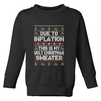 Christmas Inflation Funny Due To Inflation Xmas Sweater Due Merry Christm Toddler Sweatshirt