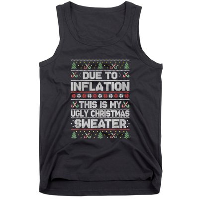 Christmas Inflation Funny Due To Inflation Xmas Sweater Due Merry Christm Tank Top