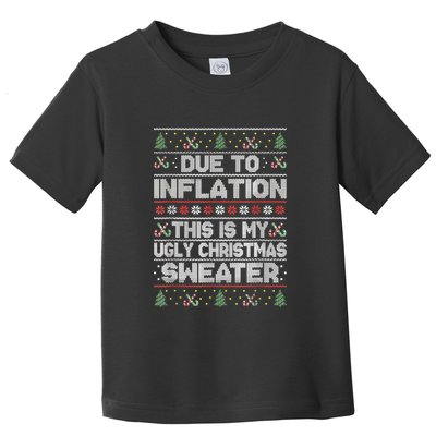 Christmas Inflation Funny Due To Inflation Xmas Sweater Due Merry Christm Toddler T-Shirt
