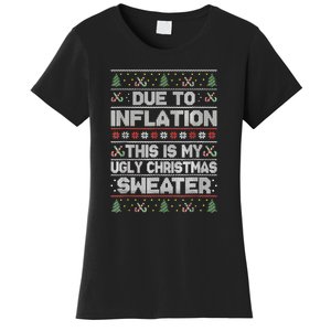 Christmas Inflation Funny Due To Inflation Xmas Sweater Due Merry Christm Women's T-Shirt