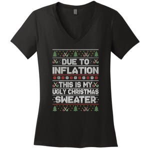 Christmas Inflation Funny Due To Inflation Xmas Sweater Due Merry Christm Women's V-Neck T-Shirt