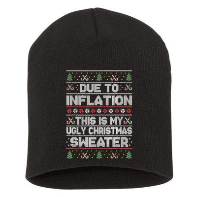 Christmas Inflation Funny Due To Inflation Xmas Sweater Due Merry Christm Short Acrylic Beanie