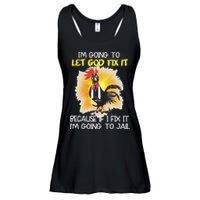 Chicken Im Going To Let God Fix It Because If I Fix It Ladies Essential Flowy Tank