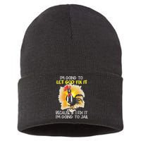 Chicken Im Going To Let God Fix It Because If I Fix It Sustainable Knit Beanie
