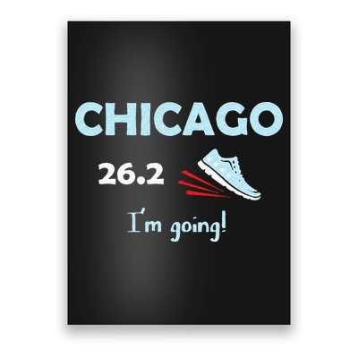 Chicago Im Going Marathon Runner Running 26.2 Poster