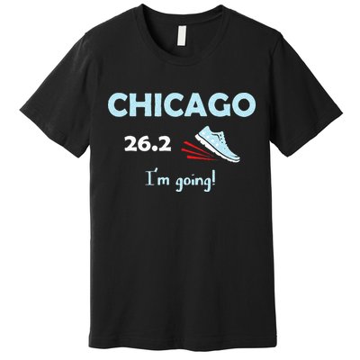 Chicago Im Going Marathon Runner Running 26.2 Premium T-Shirt