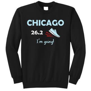 Chicago Im Going Marathon Runner Running 26.2 Tall Sweatshirt