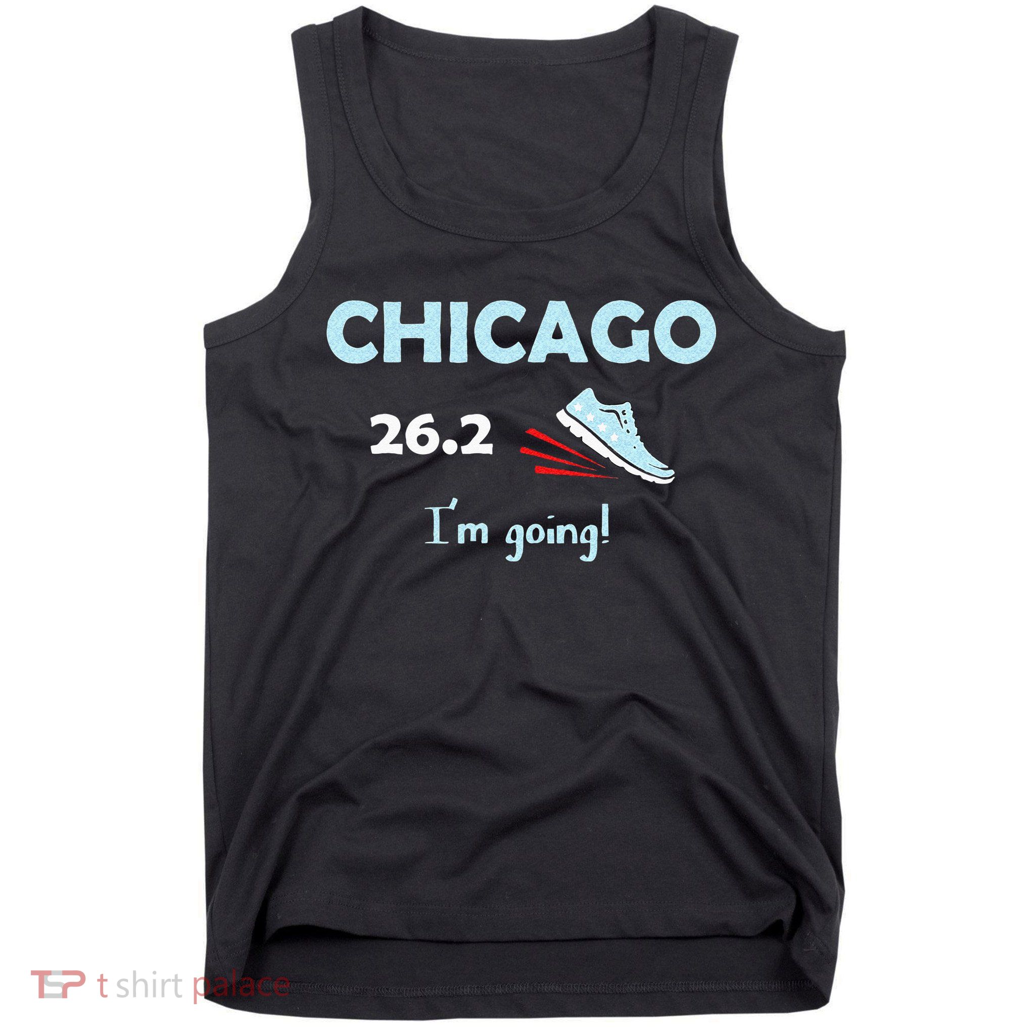 Chicago Im Going Marathon Runner Running 26.2 Tank Top