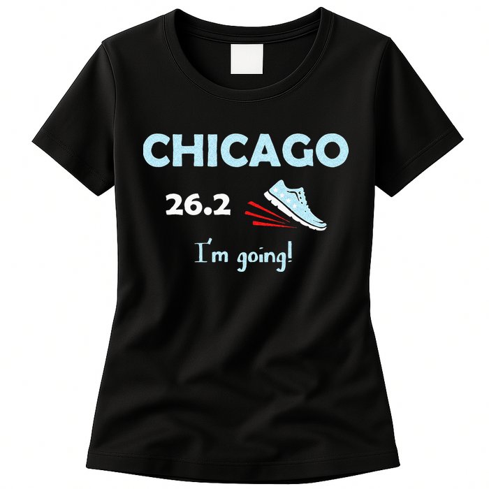 Chicago Im Going Marathon Runner Running 26.2 Womens T-Shirt