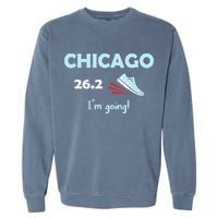 Chicago Im Going Marathon Runner Running 26.2 Garment-Dyed Sweatshirt