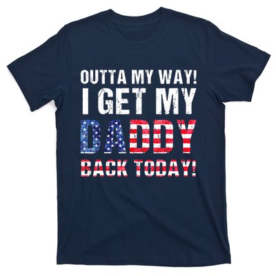 Cool I Get My Daddy Back Today | Funny Military Child Gift T-Shirt