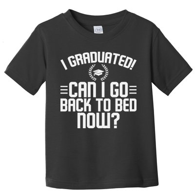CAN I GO BACK TO BED Graduation Gift For Him Her Funny Toddler T-Shirt