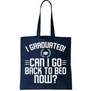 CAN I GO BACK TO BED Graduation Gift For Him Her Funny Tote Bag