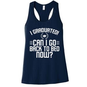 CAN I GO BACK TO BED Graduation Gift For Him Her Funny Women's Racerback Tank