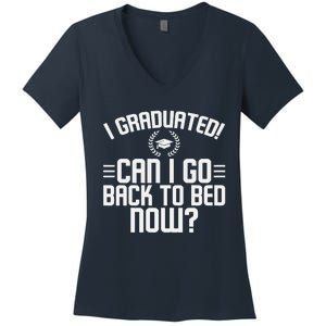 CAN I GO BACK TO BED Graduation Gift For Him Her Funny Women's V-Neck T-Shirt