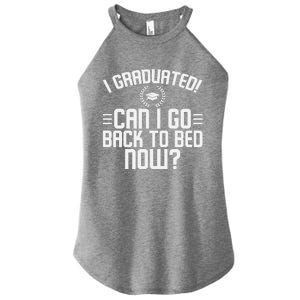 CAN I GO BACK TO BED Graduation Gift For Him Her Funny Women's Perfect Tri Rocker Tank