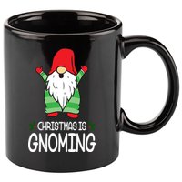 Christmas Is Gnoming 11oz C Handle Ceramic Mug
