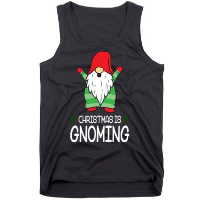 Christmas Is Gnoming Tank Top