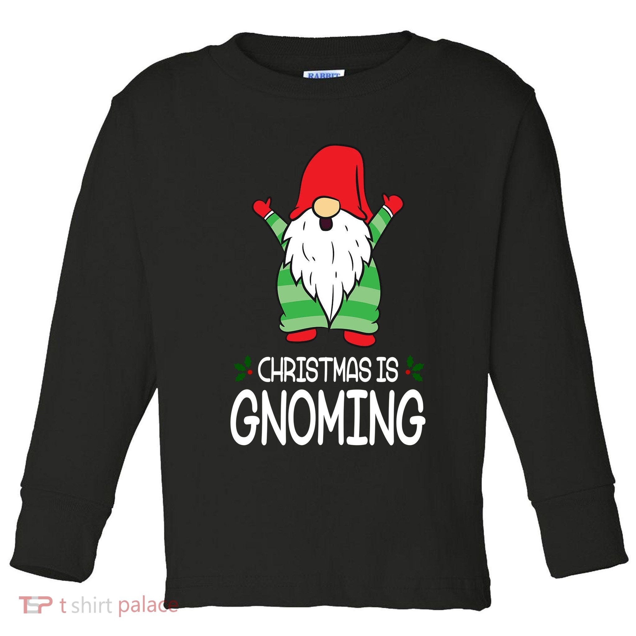 Christmas Is Gnoming Toddler Long Sleeve Shirt