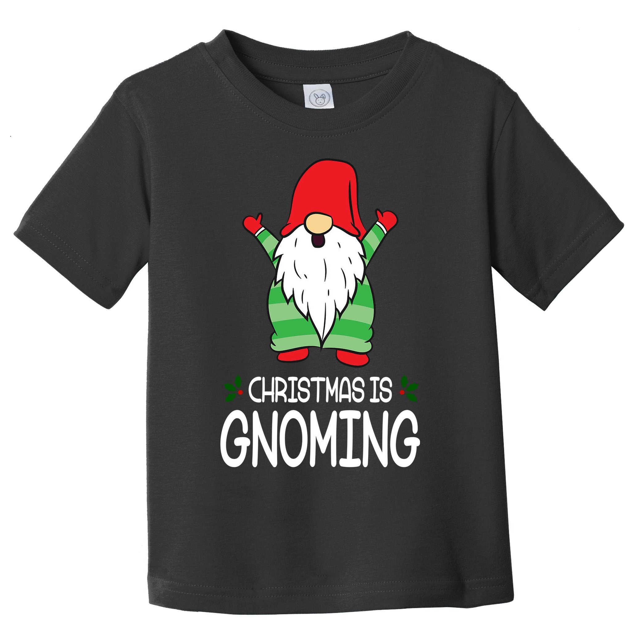 Christmas Is Gnoming Toddler T-Shirt