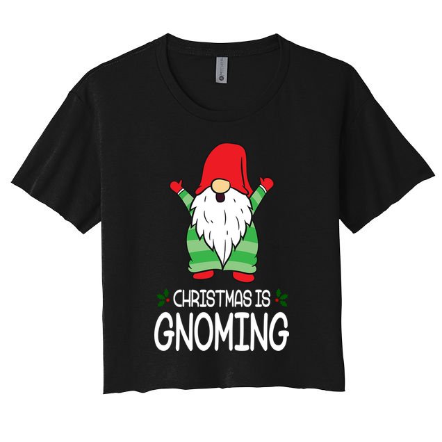 Christmas Is Gnoming Crop Top