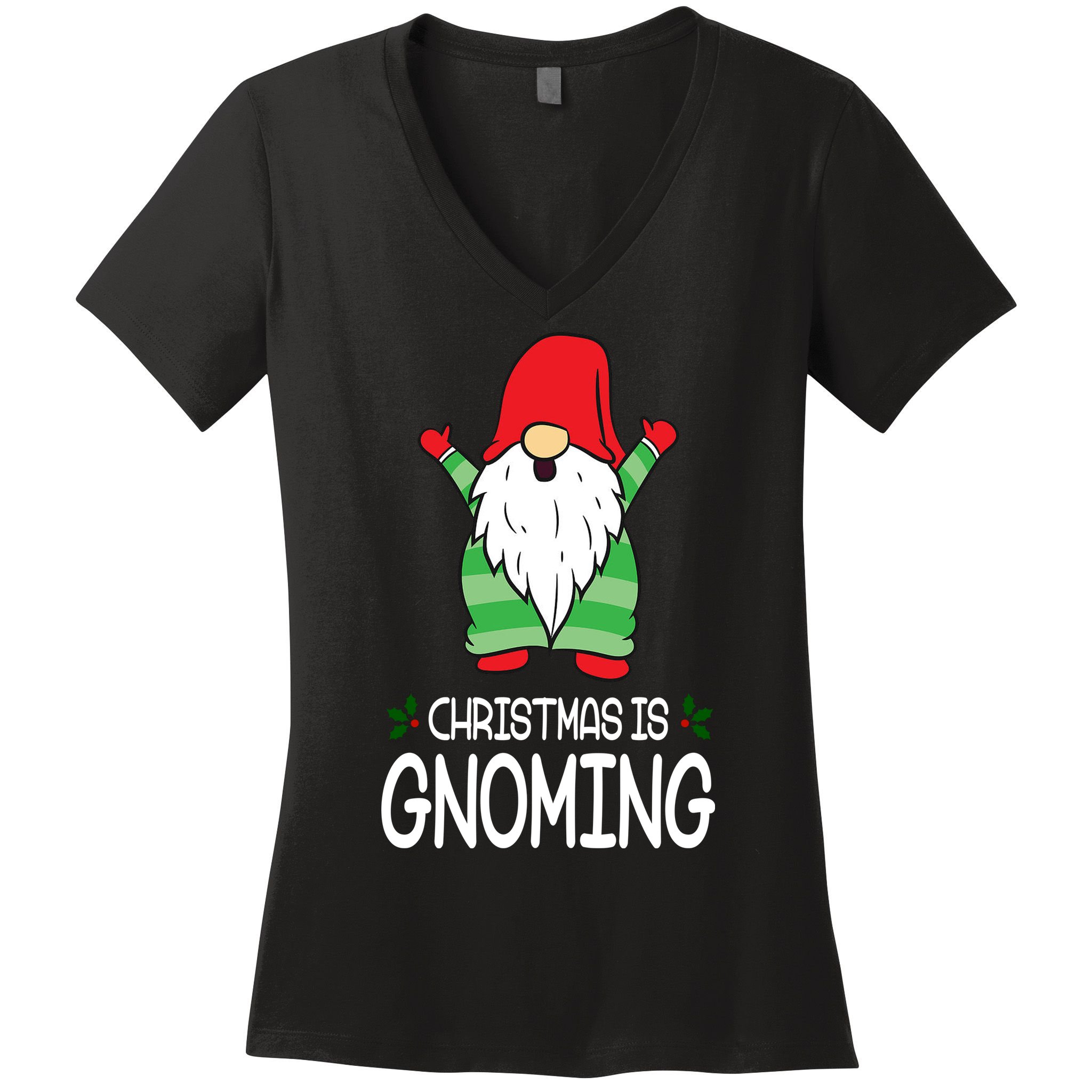 Christmas Is Gnoming Women's V-Neck T-Shirt