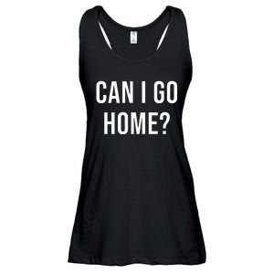 Can I Go Home Ladies Essential Flowy Tank