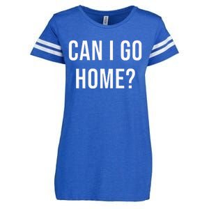 Can I Go Home Enza Ladies Jersey Football T-Shirt