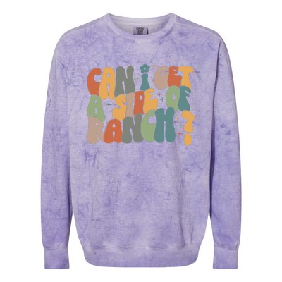 Can I Get A Side Of Ranch Colorblast Crewneck Sweatshirt