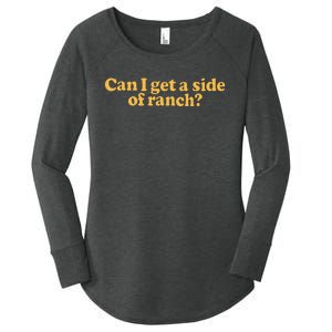 Can I Get A Side Of Ranch Women's Perfect Tri Tunic Long Sleeve Shirt