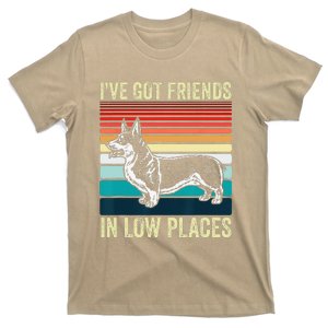 Corgi Ive Got Friends In Low Places Pembroke Welsh Dog T-Shirt