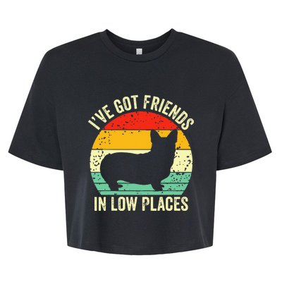 Corgi Ive Got Friends In Low Places Pembroke Welsh Lover Bella+Canvas Jersey Crop Tee