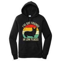 Corgi Ive Got Friends In Low Places Pembroke Welsh Lover Women's Pullover Hoodie