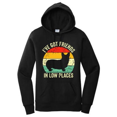 Corgi Ive Got Friends In Low Places Pembroke Welsh Lover Women's Pullover Hoodie