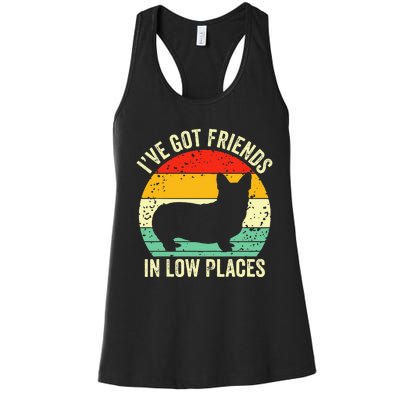 Corgi Ive Got Friends In Low Places Pembroke Welsh Lover Women's Racerback Tank