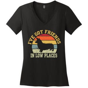 corgi ive got friends in low place dog corgi mom Women's V-Neck T-Shirt