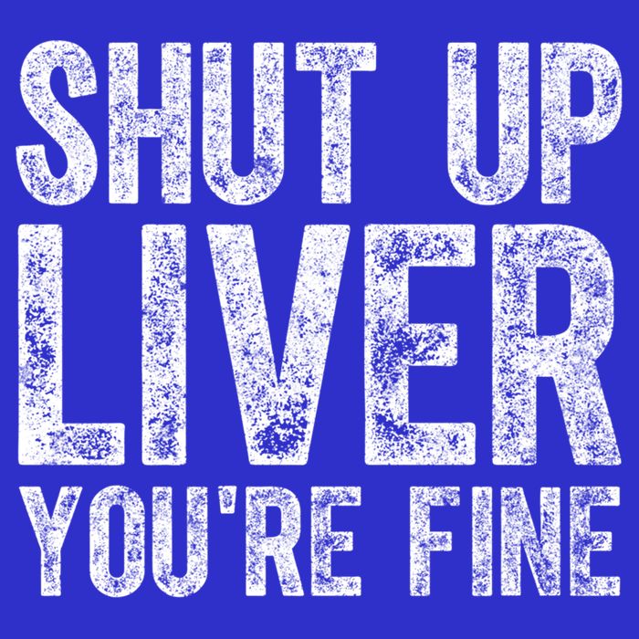 Cute Ing Gift Funny Shut Up Liver You're Fine Funny Gift 16 in Basic Backpack