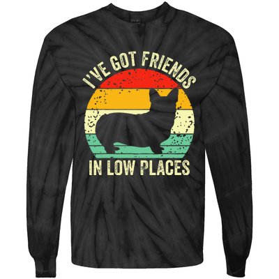 Corgi IVe Got Friends In Low Places Pembroke Welsh Lover Te Tie-Dye Long Sleeve Shirt