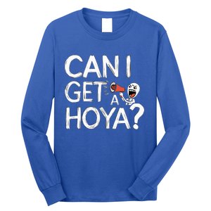 Can I Get A Hoya Long Sleeve Shirt