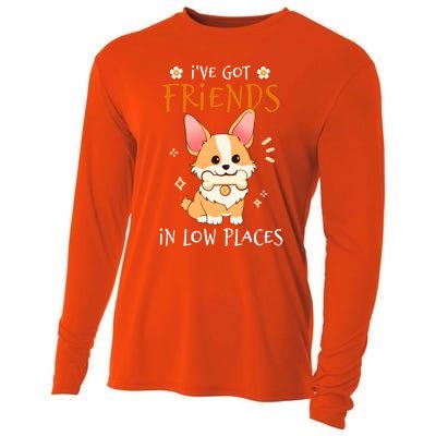 Corgi I've Got Friends In Low Places Pembroke Welsh Lover Great Gift Cooling Performance Long Sleeve Crew